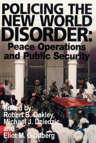 Könyv Policing the New World Disorder Michael J. Dziedzic