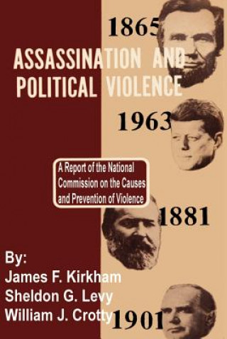 Książka Assassination and Political Violence Professor William J Crotty