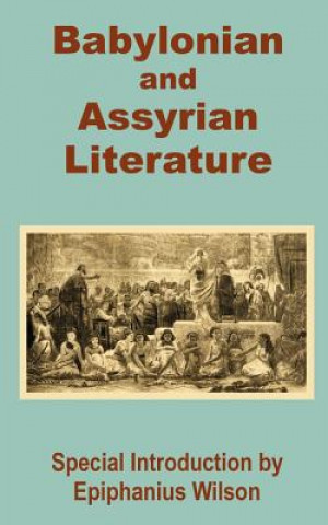 Carte Babylonian and Assyrian Literature Epiphanius Wilson
