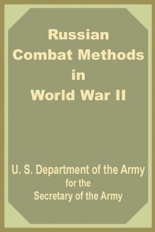 Carte Russian Combat Methods in World War II Of The Army Secretary of the Army