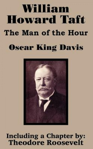 Knjiga William Howard Taft Oscar King Davis