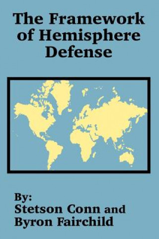 Kniha Framework of Hemisphere Defense Byron Fairchild