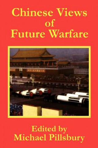 Kniha Chinese Views of Future Warfare Michael Pillsbury