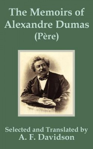 Carte Memoirs of Alexandre Dumas (Pere) Arthur F. Davidson