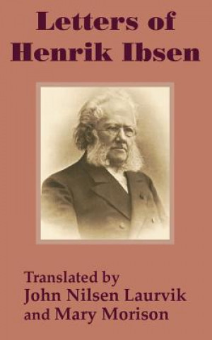 Βιβλίο Letters of Henrik Ibsen Ibsen Nilsen Henrik