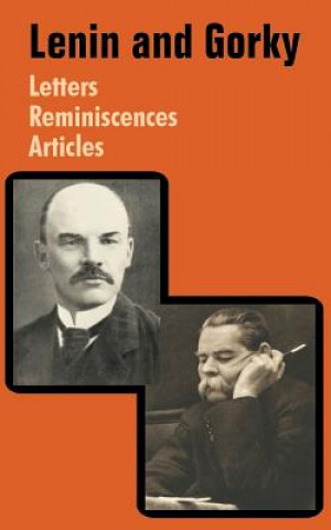 Könyv Lenin and Gorky Maxim Gorky