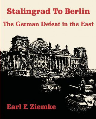 Książka Stalingrad to Berlin Earl F Ziemke