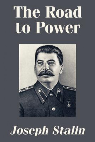 Könyv Road to Power Joseph Stalin