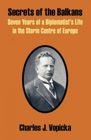 Kniha Secrets of the Balkans Charles J Vopicka