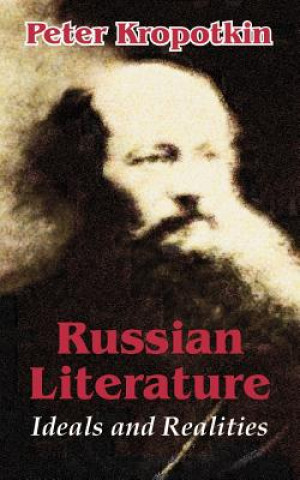 Kniha Russian Literature Peter Kropotkin