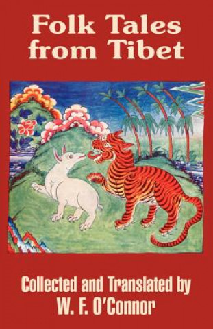 Kniha Folk Tales from Tibet W. F. O'Connor