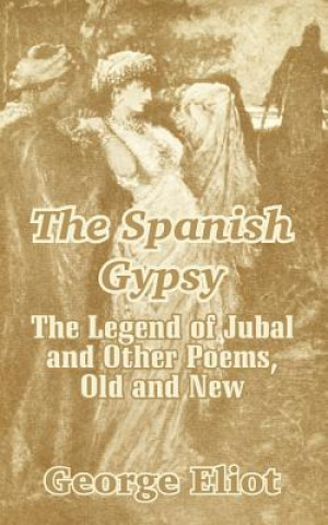 Książka Spanish Gypsy George Eliot