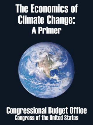 Knjiga Economics of Climate Change Congressional Budget Office