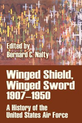 Kniha Winged Shield, Winged Sword 1907-1950 Bernard C. Nalty