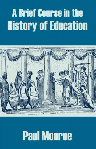 Livre Brief Course in the History of Education Paul Monroe