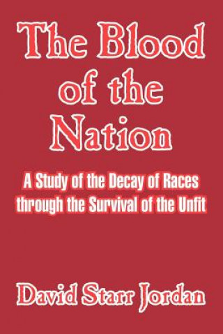 Könyv Blood of the Nation David Starr Jordan