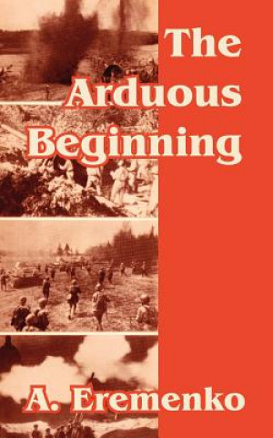 Kniha Arduous Beginning A Eremenko