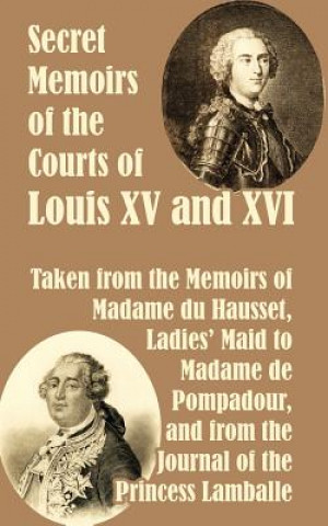 Książka Secret Memoirs of the Courts of Louis XV and XVI Lamballe Princess Lamballe