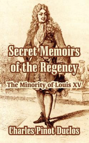 Carte Secret Memoirs of the Regency Charles Pinot Duclos