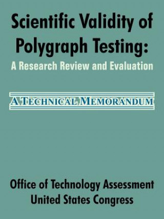 Kniha Scientific Validity of Polygraph Testing Office of Technology Assessment
