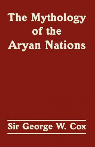 Książka Mythology of the Aryan Nations Cox