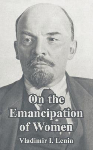 Kniha On the Emancipation of Women Vladimir Ilich Lenin