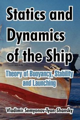 Carte Statics and Dynamics of the Ship Vladimir Semyonov-Tyan-Shansky
