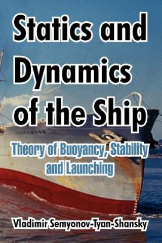 Книга Statics and Dynamics of the Ship Vladimir Semyonov-Tyan-Shansky