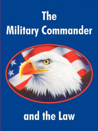 Carte Military Commander and the Law Air Force Judge Advocate General School