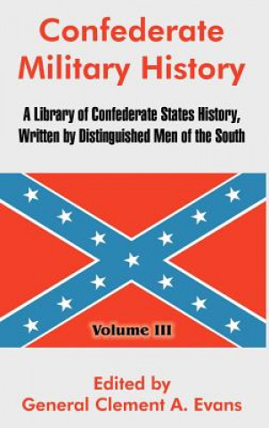 Carte Confederate Military History General Clement a. Evans