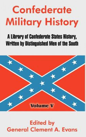 Kniha Confederate Military History General Clement a. Evans