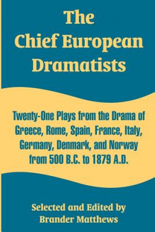 Kniha Chief European Dramatists Brander Matthews
