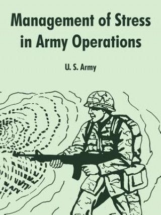 Kniha Management of Stress in Army Operations U S Army