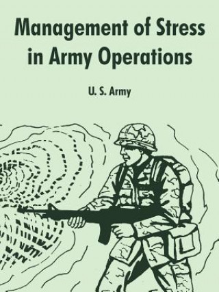 Knjiga Management of Stress in Army Operations U S Army