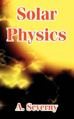 Book Solar Physics A Severny