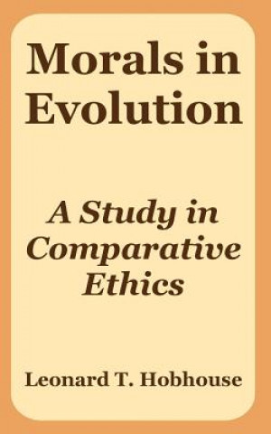 Livro Morals in Evolution Leonard Trelawney Hobhouse