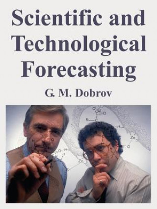 Carte Scientific and Technological Forecasting G M Dobrov