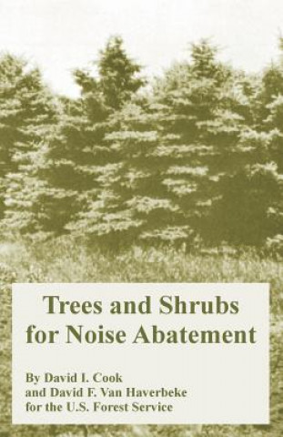 Kniha Trees and Shrubs for Noise Abatement David F Van Haverbeke