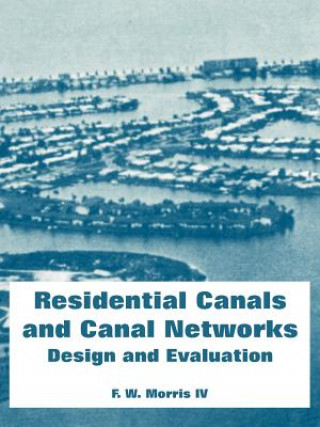 Kniha Residential Canals and Canal Networks Morris
