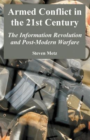 Książka Armed Conflict in the 21st Century Steven Metz