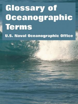 Könyv Glossary of Oceanographic Terms U S Naval Oceanographic Office