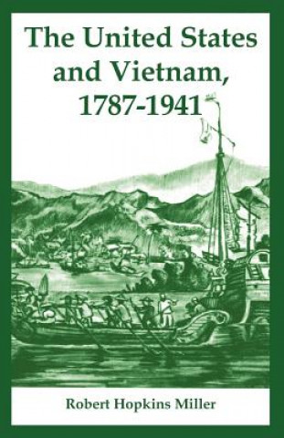 Könyv United States and Vietnam, 1787-1941 Robert Hopkins Miller