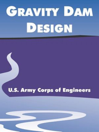 Book Gravity Dam Design U S Army Corps of Engineers