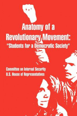 Carte Anatomy of a Revolutionary Movement U S House of Representatives