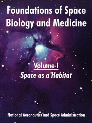 Könyv Foundations of Space Biology and Medicine NASA