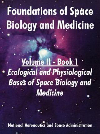 Kniha Foundations of Space Biology and Medicine NASA