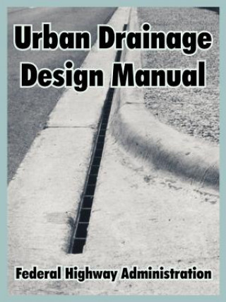 Kniha Urban Drainage Design Manual Federal Highway Administration