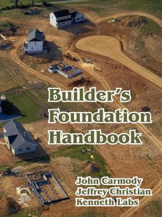 Knjiga Builder's Foundation Handbook Jeffrey Christian