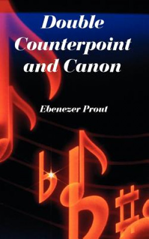 Libro Double Counterpoint and Canon Ebenezer Prout