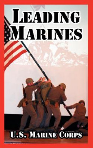 Книга Leading Marines United States Marine Corps